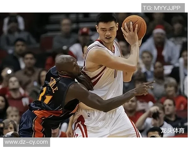 姚明的移动速度分析：如何在篮球场上展现巨人灵活性与敏捷性